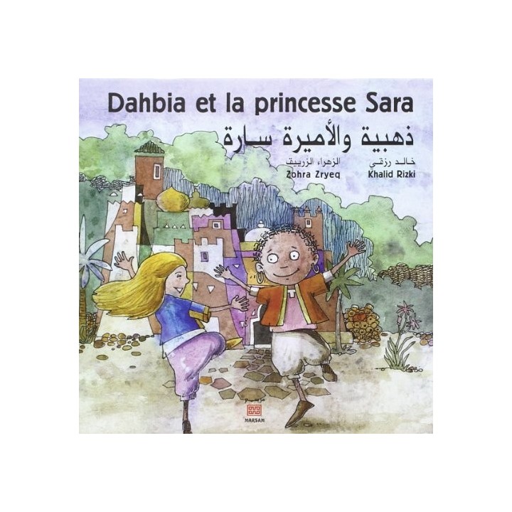 Dahbia et la Princesse Sara